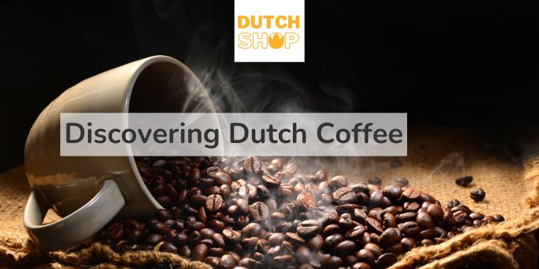 Discovering Dutch Coffee